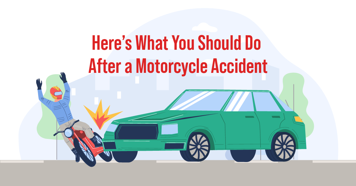 Here's What You Should Do After a Motorcycle Accident